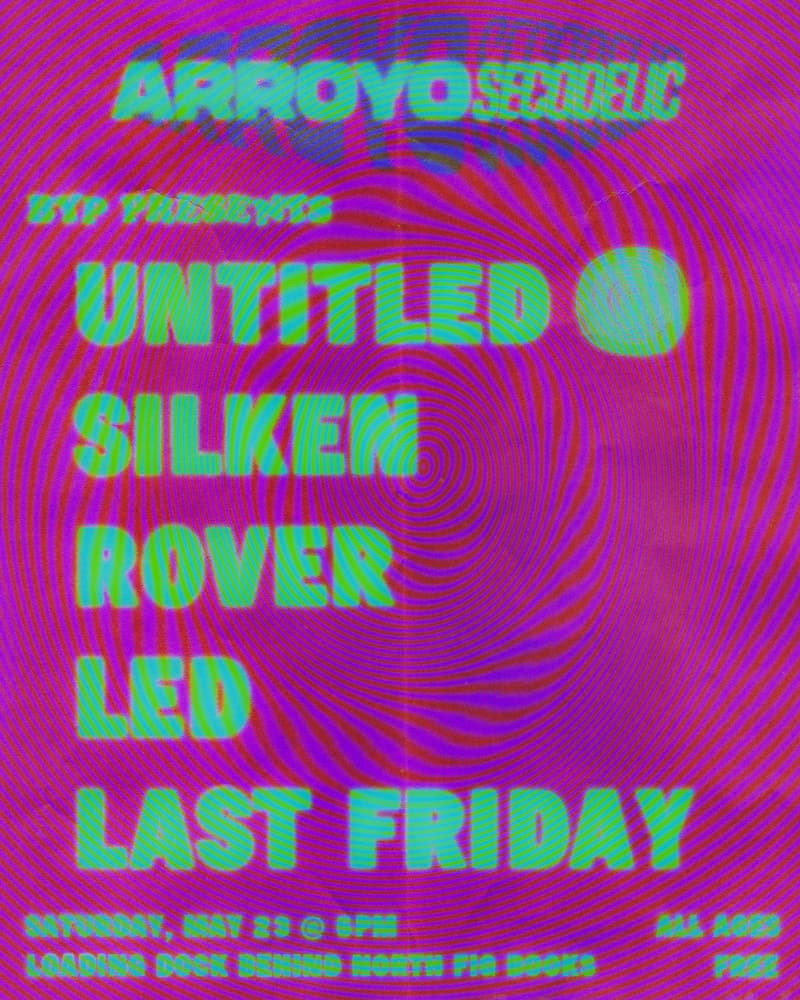 Untitled, Silken, Rover, LED, Last Friday